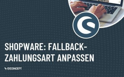 Shopware: Fallback-Zahlungsart anpassen