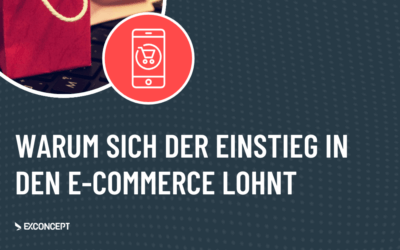 E-Commerce-Einstieg: Warum sich E-Commerce für Unternehmen lohnt?