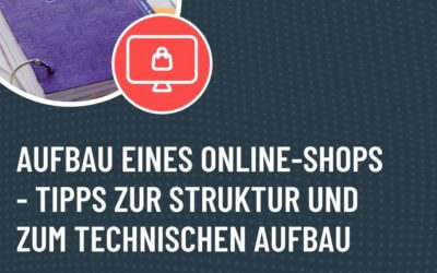 Online-Shop-Aufbau: Seitenstruktur und technischer Aufbau einfach erklärt