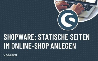 Shopware: Statische Seiten im Online-Shop anlegen