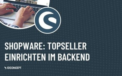 Shopware: Topseller einrichten im Backend