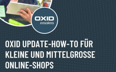 OXID Update-How-To für kleine und mittelgroße Online-Shops