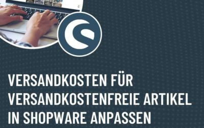 Versandkosten für versandkostenfreie Artikel in Shopware anpassen