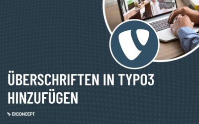 Überschriften in TYPO3 hinzufügen