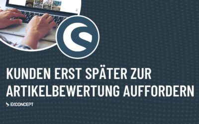 Kunden erst später zur Artikelbewertung auffordern