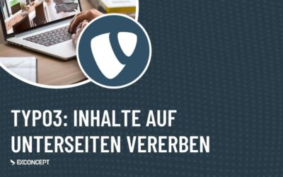 TYPO3: Inhalte auf Unterseiten vererben